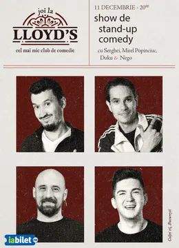 Stand-up comedy cu Serghei, Mirel Popinciuc, Nego și Duku @Lloyd's