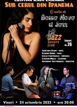 Galati: Concert Cristina Radu Ensemble - " Sub cerul din Ipanema "