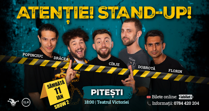 Pitesti: Stand-up comedy cu Drăcea, Cîrje, Florin, Dobrotă și Popinciuc - 18:00