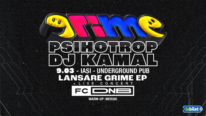 Iasi: Psihotrop & Dj Kamal & FC DNB
