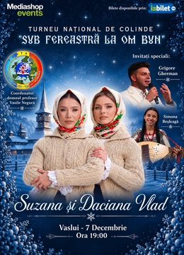 Vaslui: Sub fereastră la om bun @ Suzana și Daciana Vlad