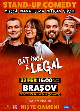 Braşov: Stand-up Comedy cu Sergiu Mirică, Ioana Luiza, Virgil Ciulin și Dragoș Mitran | Niște Oameni | Cât încă e legal