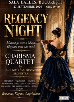 Regency Night - Muzica pe care o iubești. Eleganța unei alte epoci.