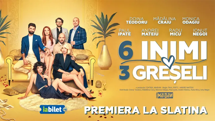 Slatina: 6 Inimi, 3 Greșeli