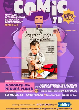 Buzau: Ingropati-ma pe dupa plinta - Festivalul Internațional de Teatru Independent COMIC 7 B