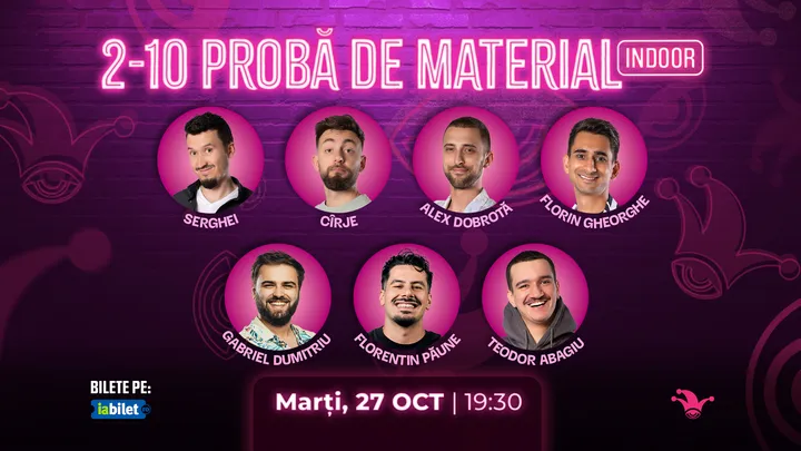 The Fool: Stand-up comedy TESTARE MATERIAL cu Serghei, Cîrje, Alex Dobrotă, Florin Gheorghe, Gabriel Dumitriu, Florentin Păune și Teo Abagiu