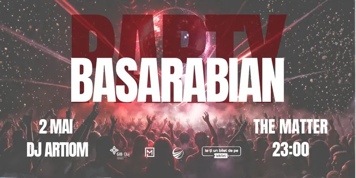 Cluj-Napoca: Basarabian Party