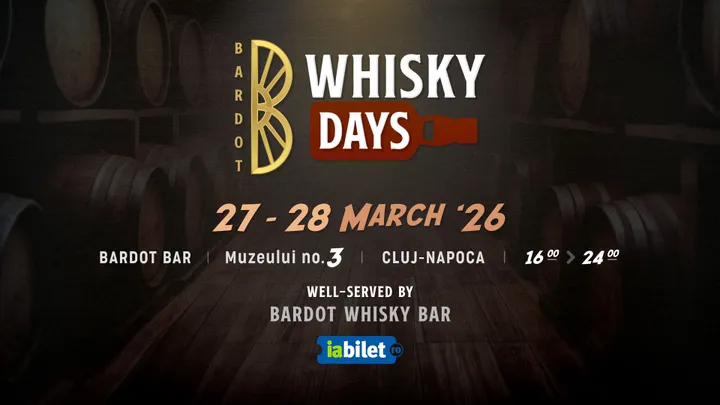 Cluj-Napoca: Bardot Whisky Days