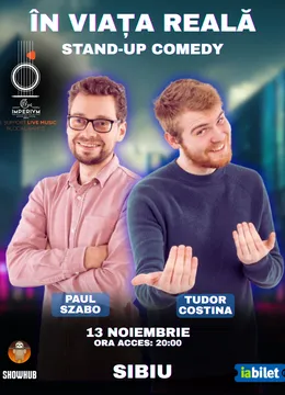 Sibiu: Stand-Up Comedy "In viata reala"