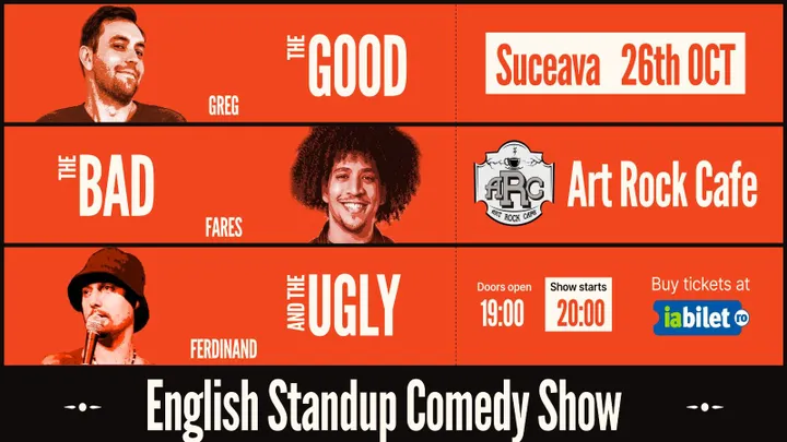 Suceava: English Stand-up Comedy Show: The Good, the Bad and the Ugly