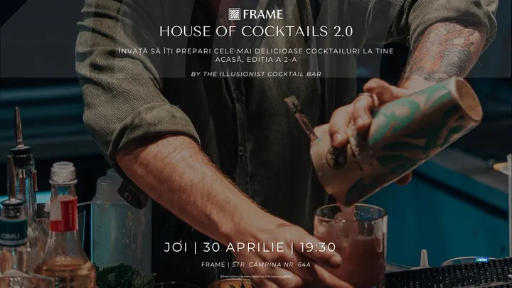 Cluj-Napoca: House of Cocktails 2.0 by The Illusionist @ FRAME