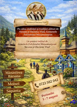 Maramures: Tradiții și spiritualitate | 3-7 august