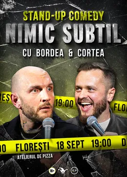 Cluj-Napoca: Nimic Subtil cu Bordea & Cortea - ora 19:00