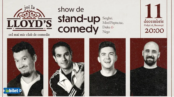 Stand-up comedy cu Serghei, Mirel Popinciuc, Nego și Duku @Lloyd's