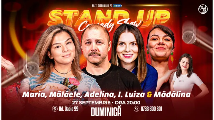 Stand-up Comedy cu Maria Popovici, Mălăele, Adelina Toma, Ioana Luiza & Mădălina Mihai la Club 99