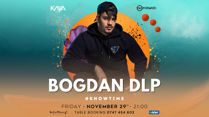 Onesti: Bogdan DLP Live @ Kaya!