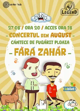 Iasi: Fără Zahăr – concert de August @Legend Pub