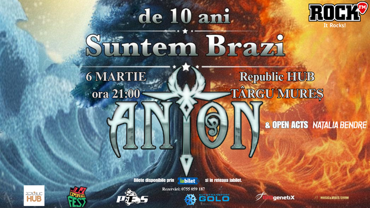 Targu Mures: ANTON - de 10 ani Suntem Brazi - Turneu Aniversar