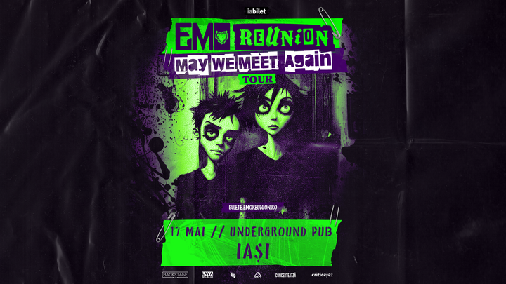 Iași: Emo Reunion - May We Meet Again Tour