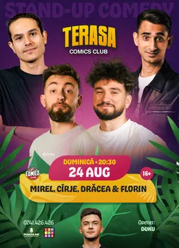Stand-up cu Cîrje, Drăcea, Mirel și Florin pe Terasa ComicsClub!