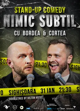 Sighișoara: Stand-Up Comedy cu Bordea & Cortea - "Nimic subtil" - Show 2