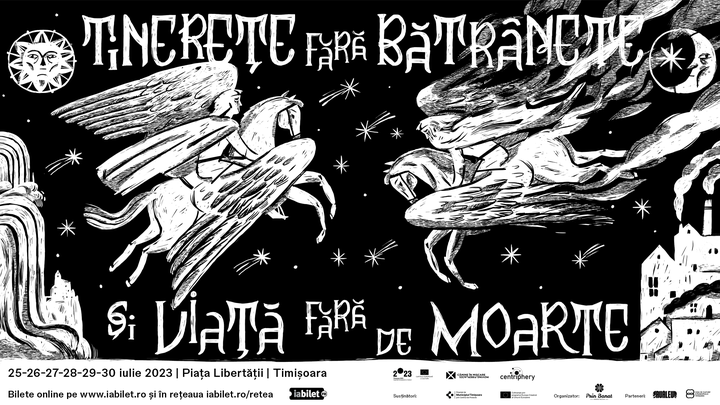 Timișoara: „Tinerețe Fără Bătrânețe și Viață Fără de Moarte”