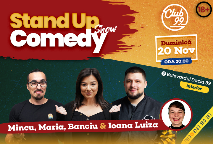 Stand Up la Club 99 cu Maria Popovici, Mincu, Banciu & Ioana Luiza