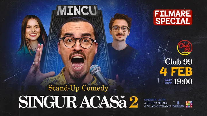 Singur Acasă 2 - Stand Up Comedy cu Mincu la Club99