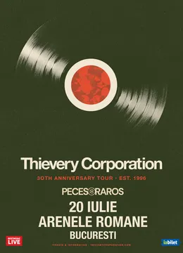 Thievery Corporation - 30 de ani - la Arenele Romane