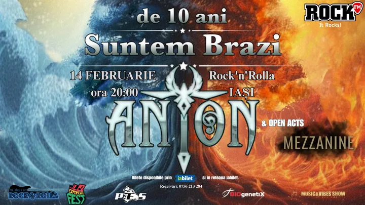 Iasi: ANTON - de 10 ani Suntem Brazi - Turneu Aniversar