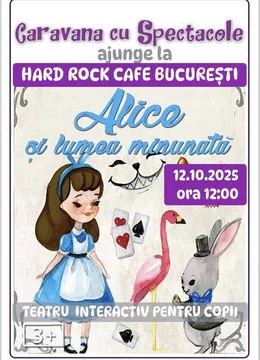 Alice și lumea minunată @ Hard Rock Cafe