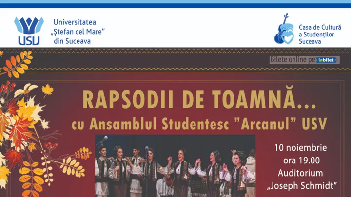 Suceava: Rapsodii de toamnă… cu Ansamblul Studențesc „Arcanul” USV