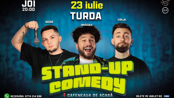 Turda: Stand-up Comedy cu Drăcea, Cîrje și Moise