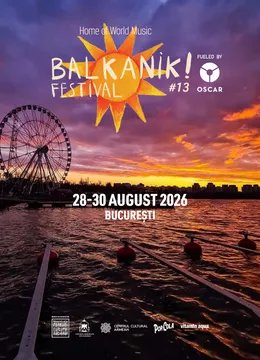 BalKaniK! Festival | Ediția a XIII-a