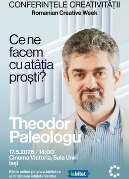 Iasi: Ce ne facem cu atâția proști? - Theodor Paleologu