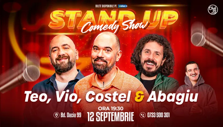 Stand-up Comedy cu Teo, Vio, Costel, Abagiu la Club 99