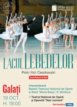 Galati: Lacul Lebedelor (Balet in 4 Acte)