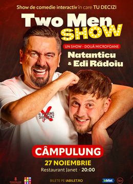 Câmpulung: Stand-up comedy cu Natanticu și Edi Rădoiu | Two Men Show