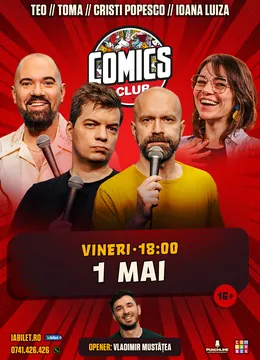 Stand-up cu Cristi Popesco, Toma, Teo și Ioana Luiza la ComicsClub!