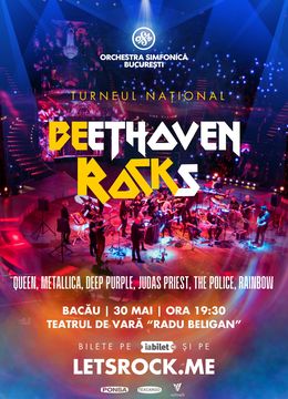 Bacău: BEethoven ROCKs - Orchestra Simfonică București