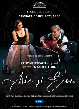 Arie si Ecou | Concert Cristina Fieraru (soprană) & Maxim Belciug (chitară)