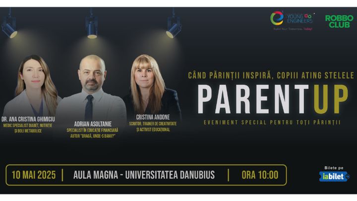 Galati: ParentUP - Când părinții inspiră, copiii ating stelele, Ediția I