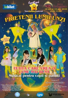 Prietenii LumiLunzi și Fetița care vrea o lume mai bună - Musical pentru copii și părinți