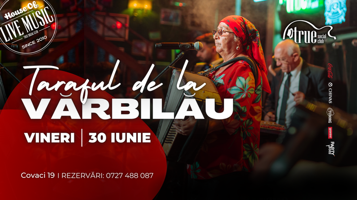 Taraful de la Varbilau în True Club