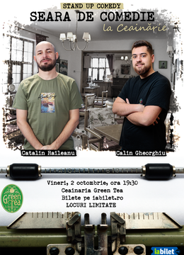 Open Mic la Ceainăria Green Tea cu Călin Gheorghiu și Cătălin Răileanu
