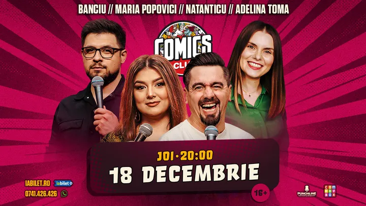 Stand-up cu Natanticu, Maria Popovici, Banciu și Adelina Toma ComicsClub!