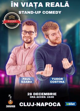 Cluj-Napoca: Stand-Up Comedy "In viata reala"