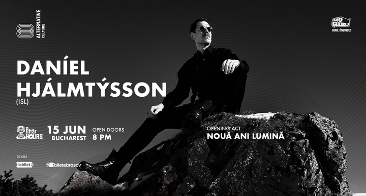 Brașov: Daníel Hjálmtýsson (ISL) w/Nouă Ani Lumină (RO), 15.06 | Alternative • Culture, Aftăr Hours