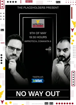 No Way Out – by The Placeholders | Improteca - The Festival 2026