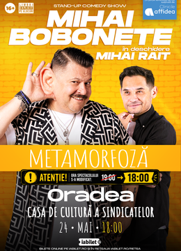 Oradea: Mihai Bobonete - Metamorfoză - Turneu National 2026